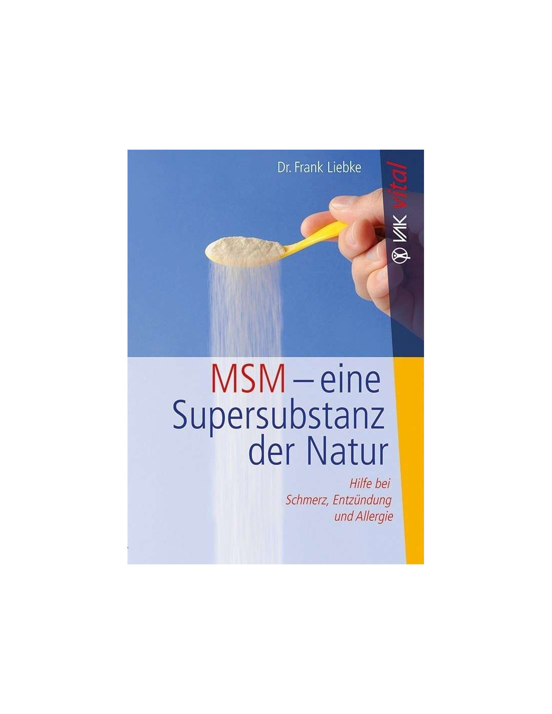 Buch: MSM – eine Super-Substanz der Natur (Frank Liebke)